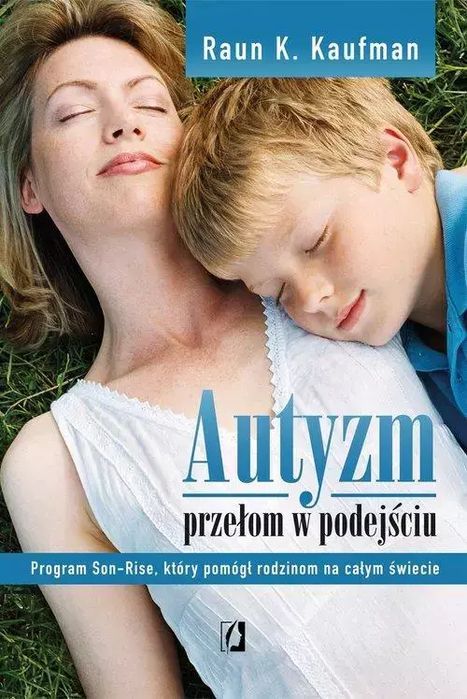 Autyzm. Przełom W Podejściu Wydawnictwo Kobiece