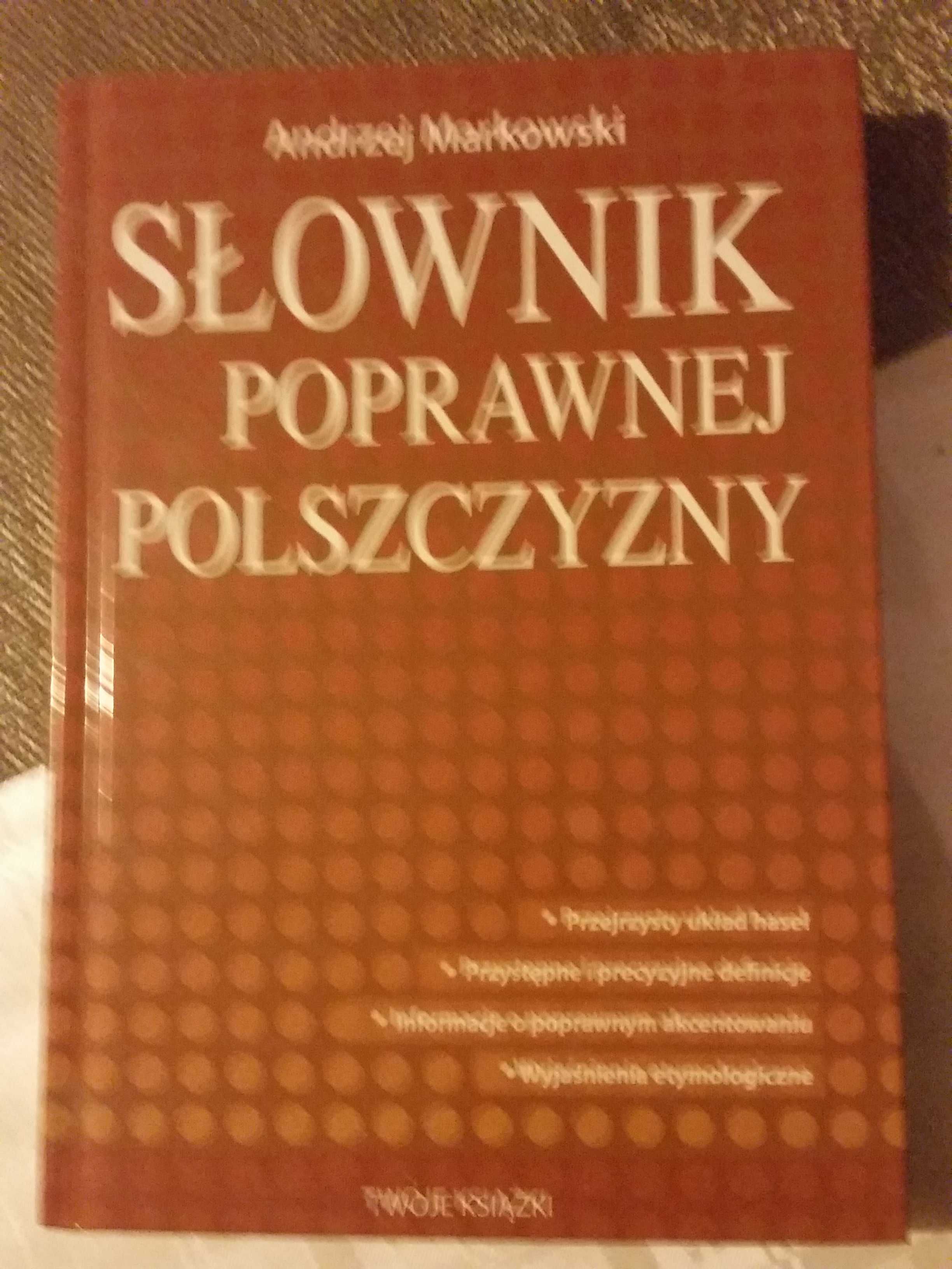Słownik poprawnej polszczyzny Andrzej Markowski