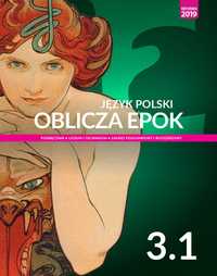 Oblicza epok 3.1 Podręcznik do języka polskiego