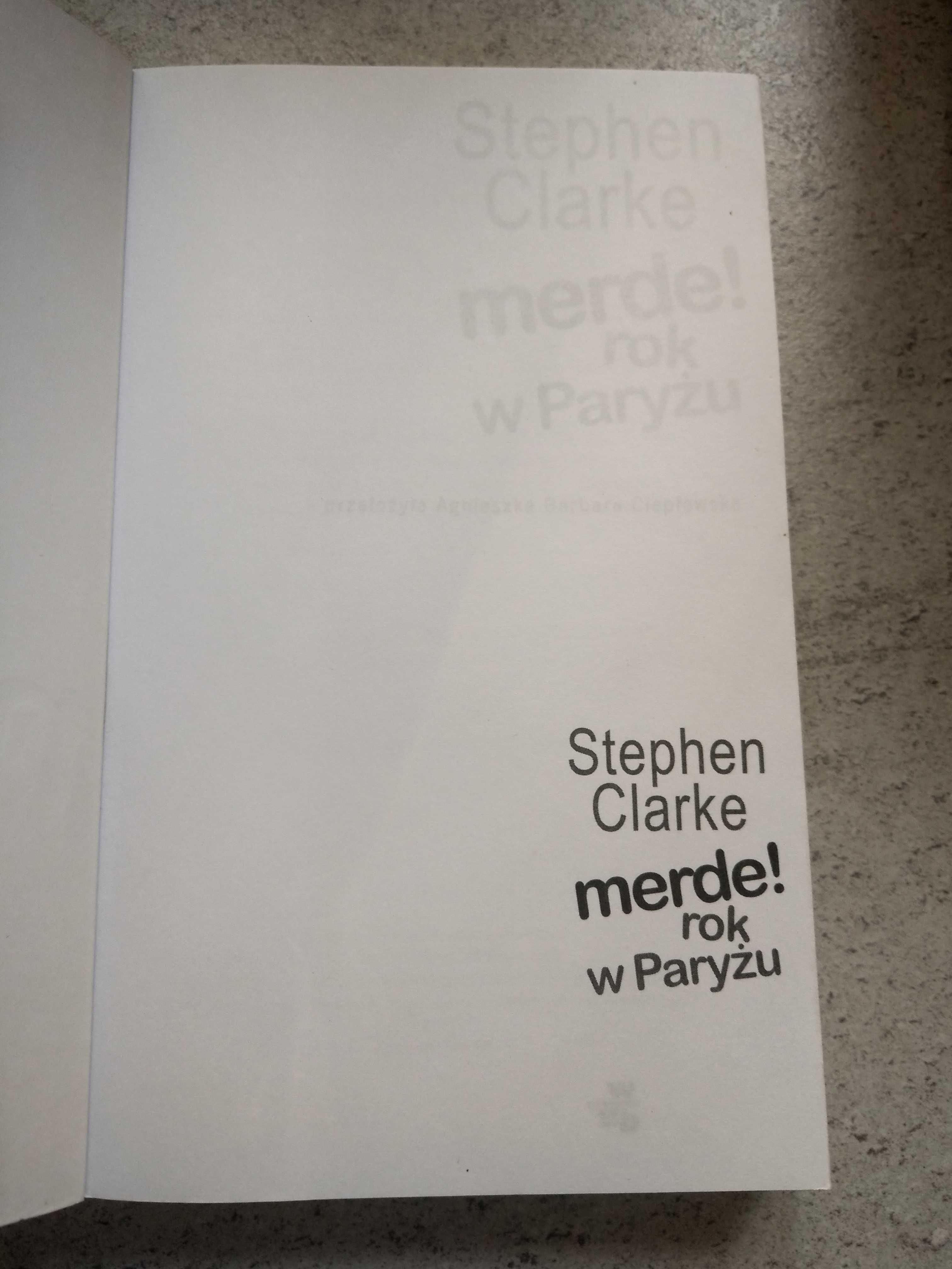 "Merde! Rok w Paryżu" Stephen Clarke