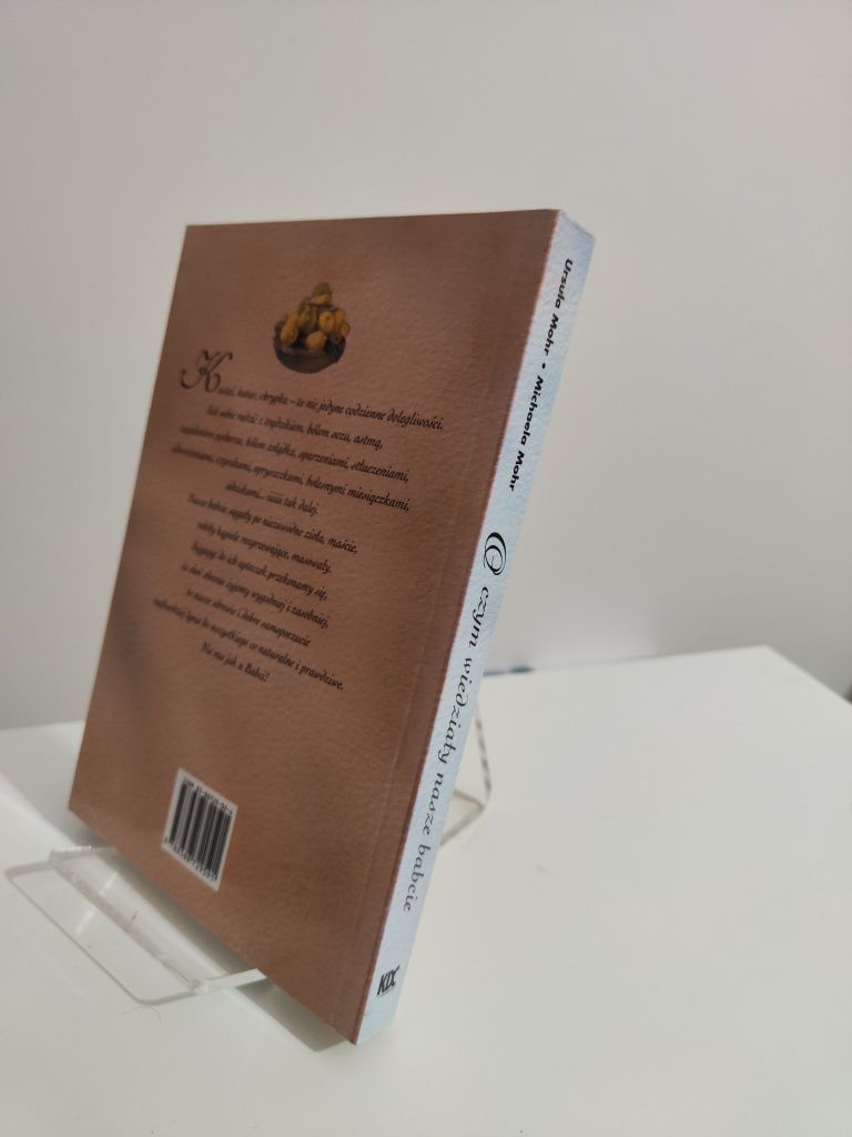 O czym wiedziały nasze babcie - Ursula Mohr, Michaela Mohr x