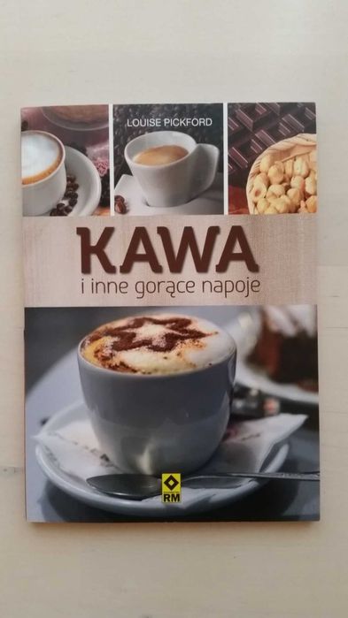 Książka "Kawa i inne gorące napoje" Louise Pickford