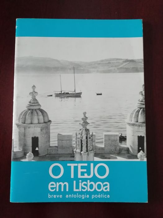 O Tejo em Lisboa, Breve Antologia Poética