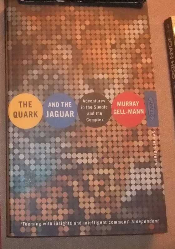 The quark and the Jaguar Gell-mann Adventures in the Simple and the...