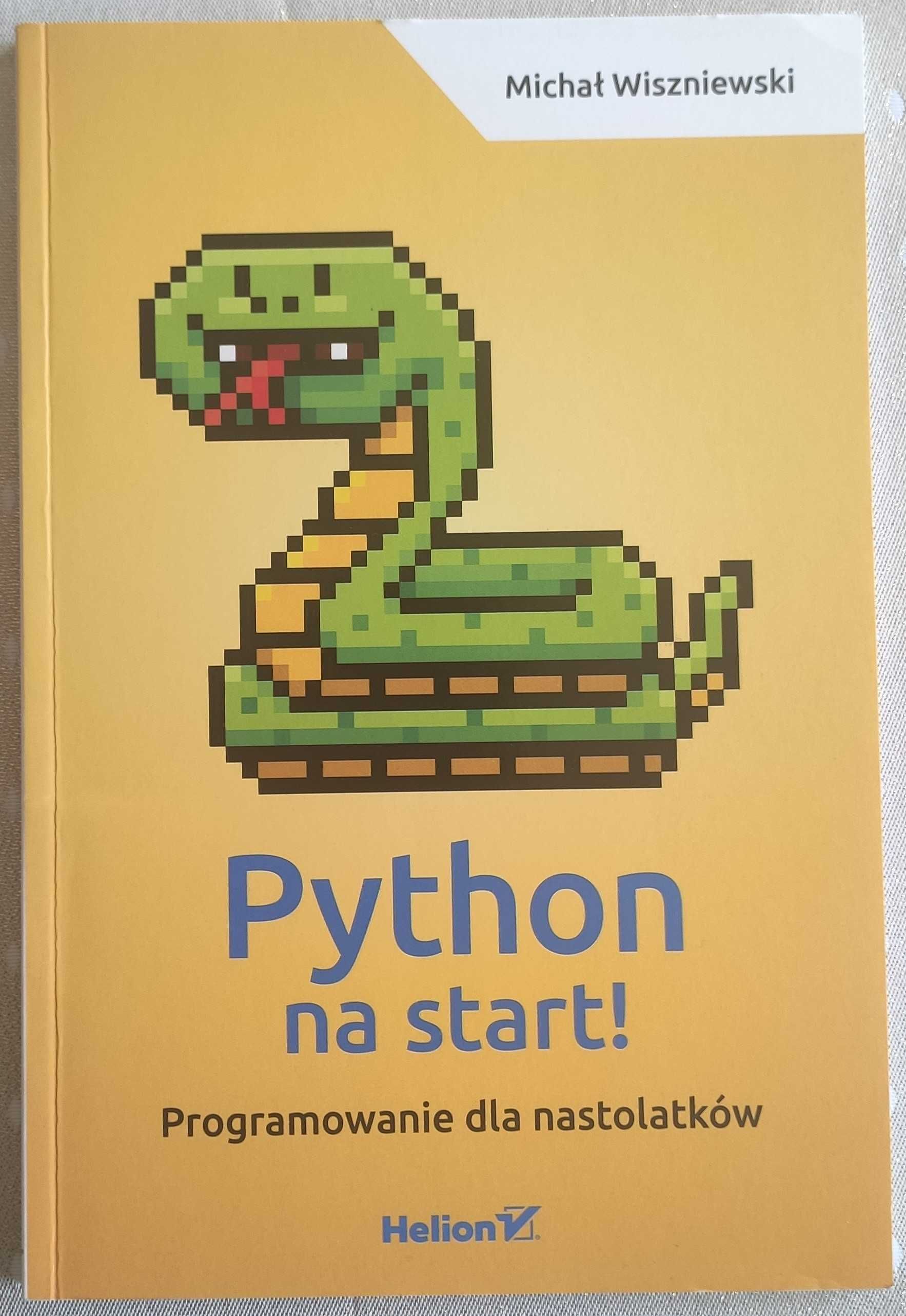 Python na start! Programowanie dla nastolatków