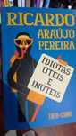 Livro idiotas úteis e inúteis