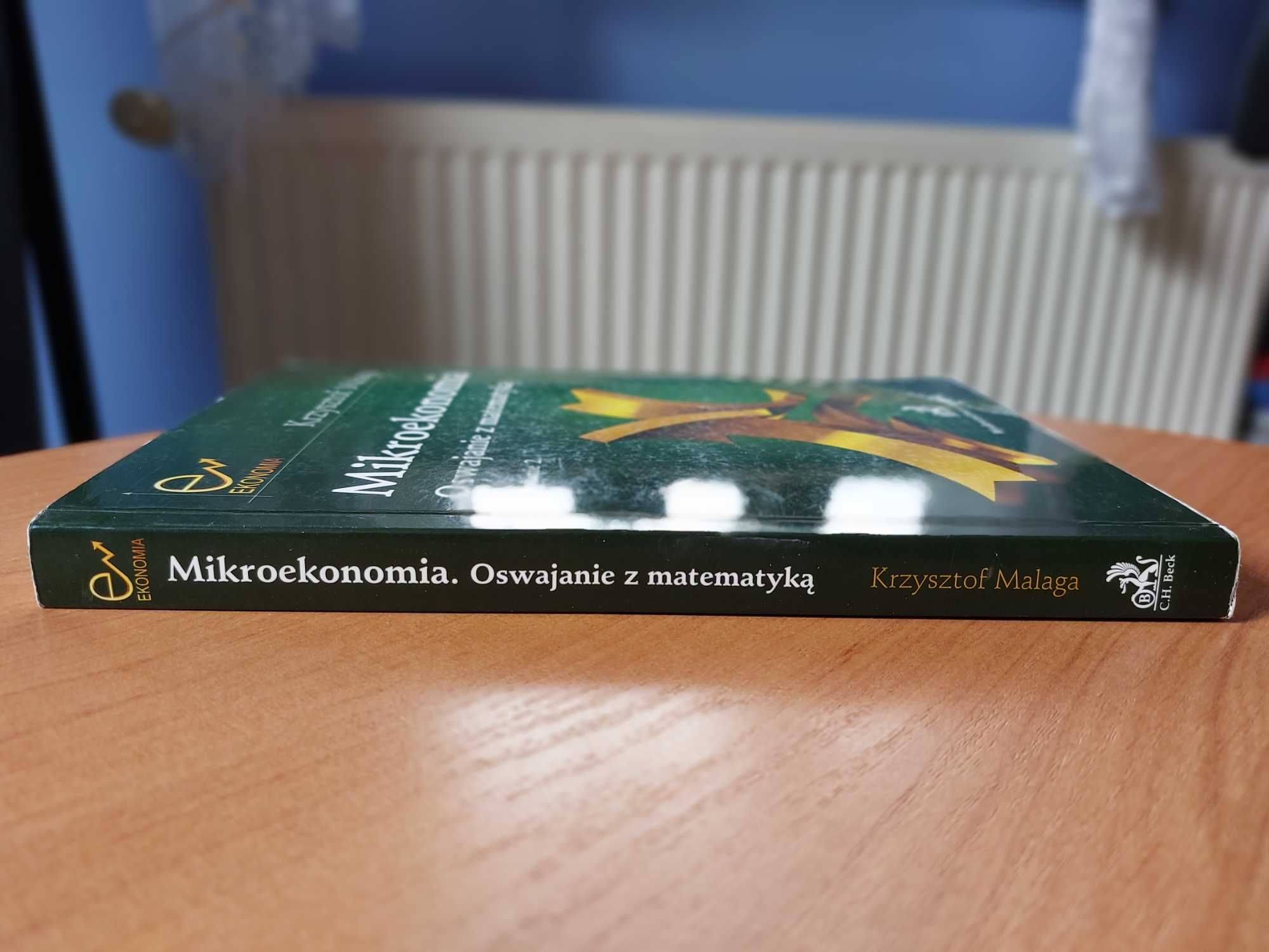 Książka Krzysztofa Malagi - "Mikroekonomia Oswajanie z matematyką"