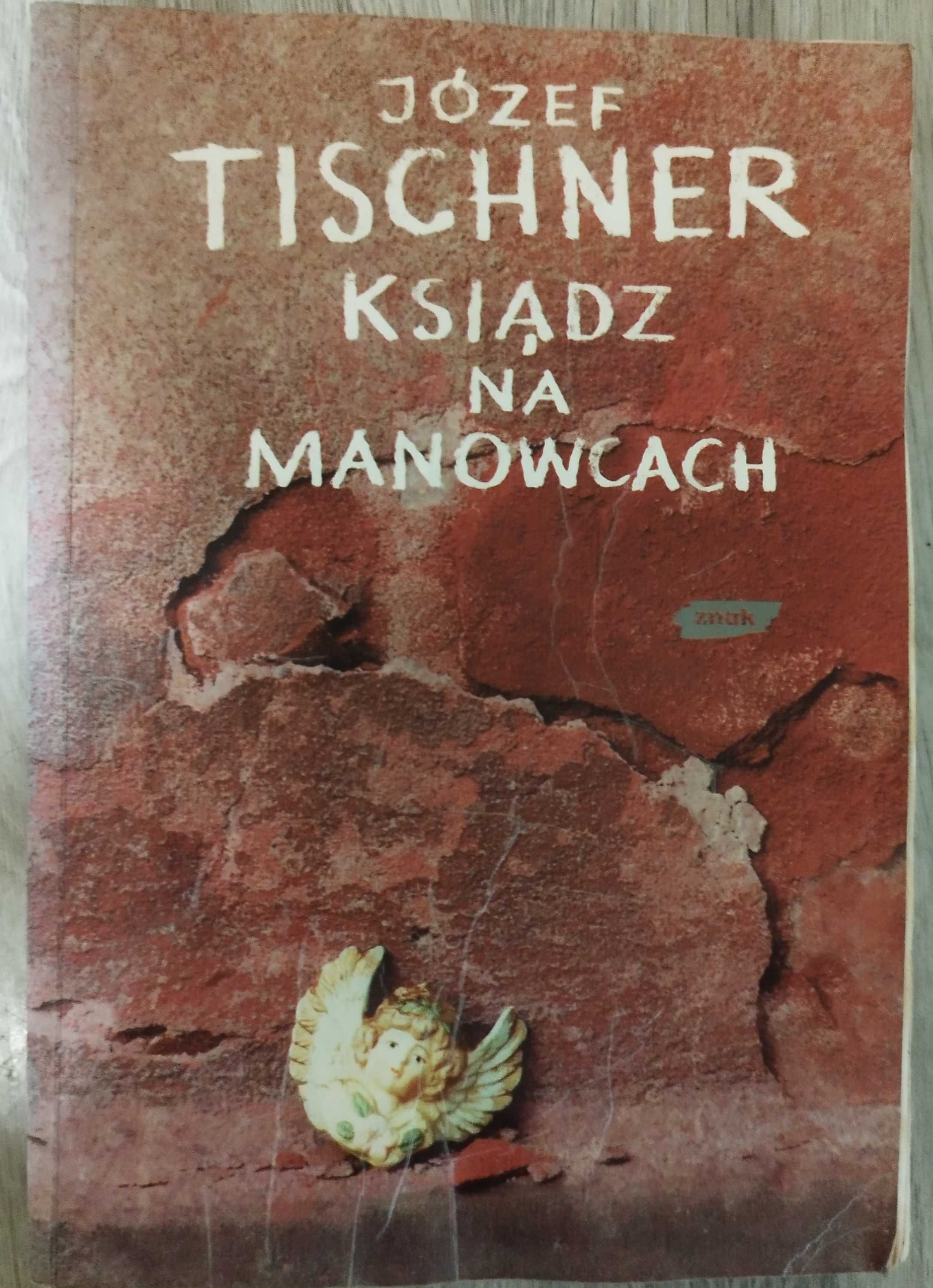 Józef Tischner, Ksiądz na manowcach