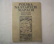 Polska na starych mapach, katalog wystawy, Biblioteka Nar. 1977.