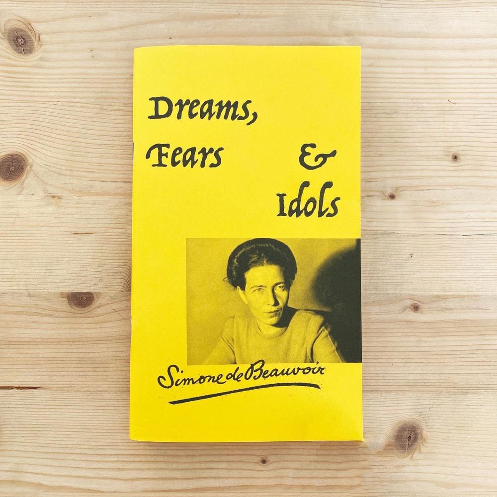 Dreams, Fears, Idols (Second Sex) de Simone de Beauvoir