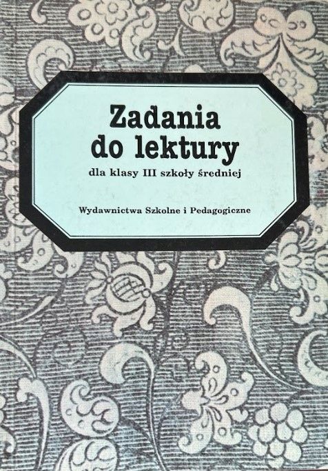 Zadania Do Lektury Dla 3 Klasy Szkoły Średniej Tadeusz Patrzałek