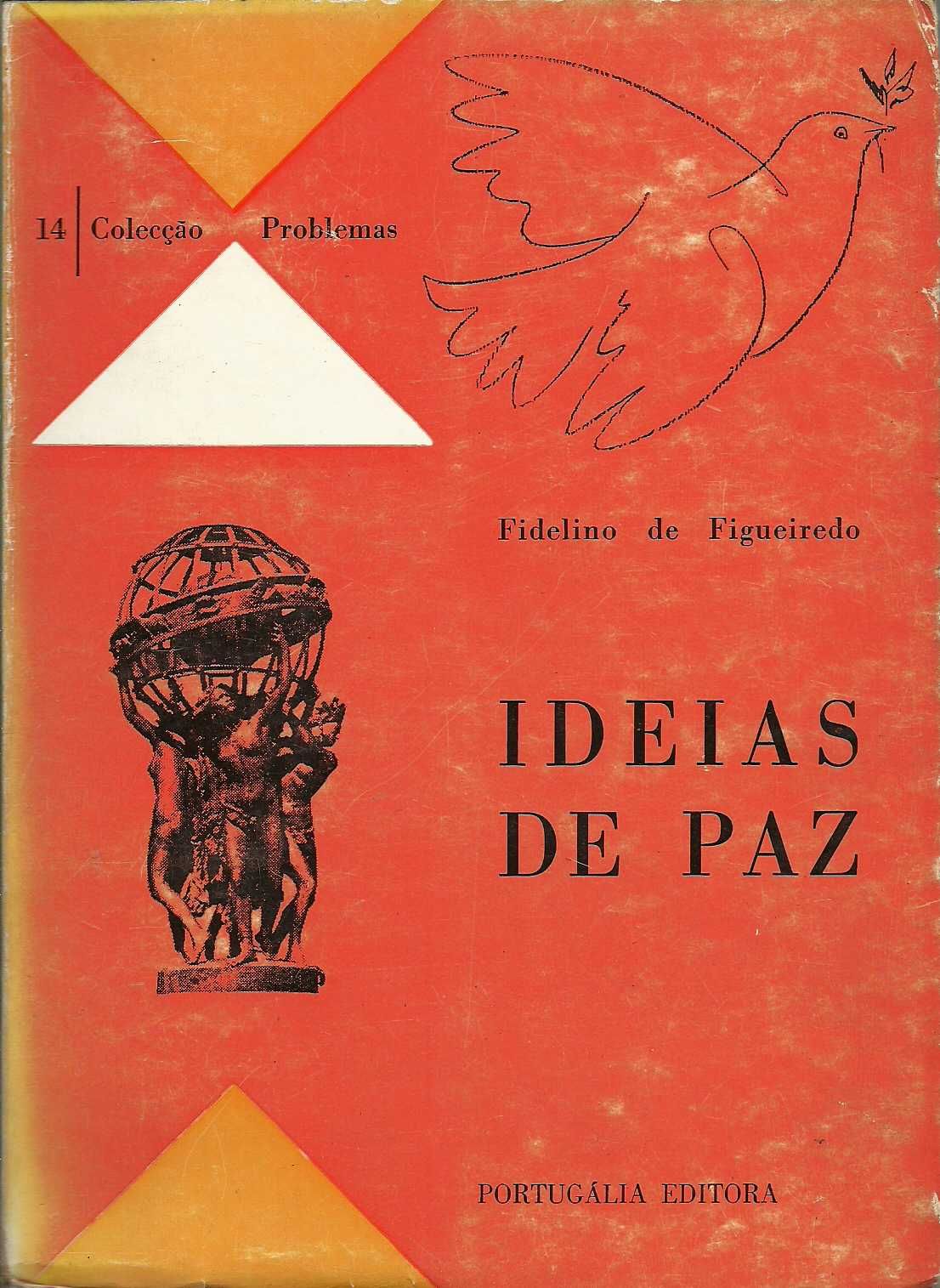 Fidelino de Figueiredo, Ideias de Paz