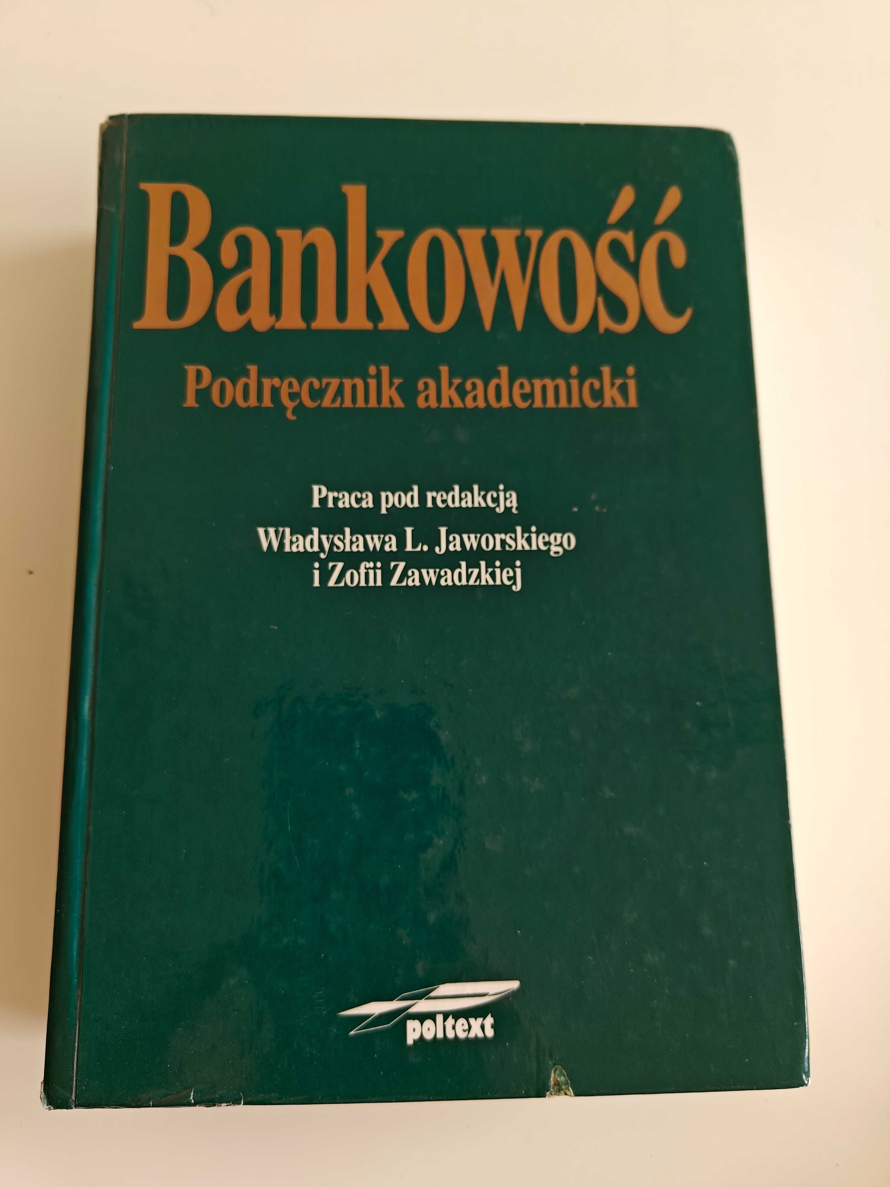 Bankowość Podręcznik akademicki - Jaworski, Zawadzka