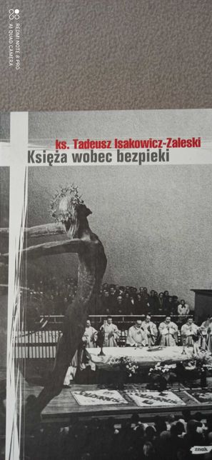 ks.Tadeusz Isakowicz-Zaleski Księża wobec bespieki