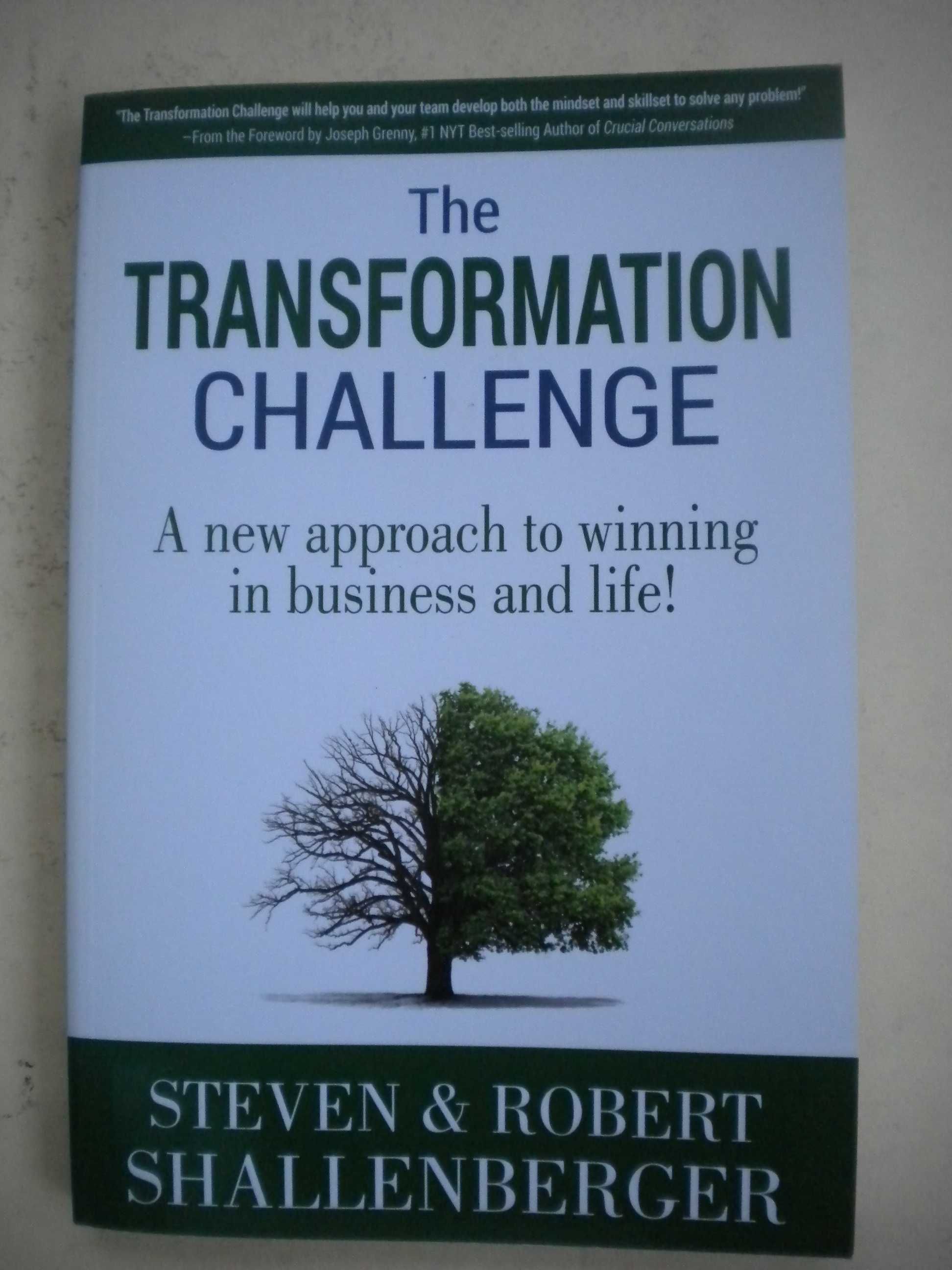 The Transformation Challenge
de Steven & Robert Shallenberger