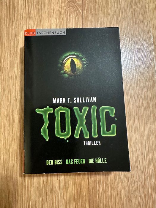 Książka Mark T. Sullivan Toxic Thriller