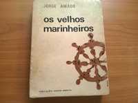 Os Velhos Marinheiros - Jorge Amado