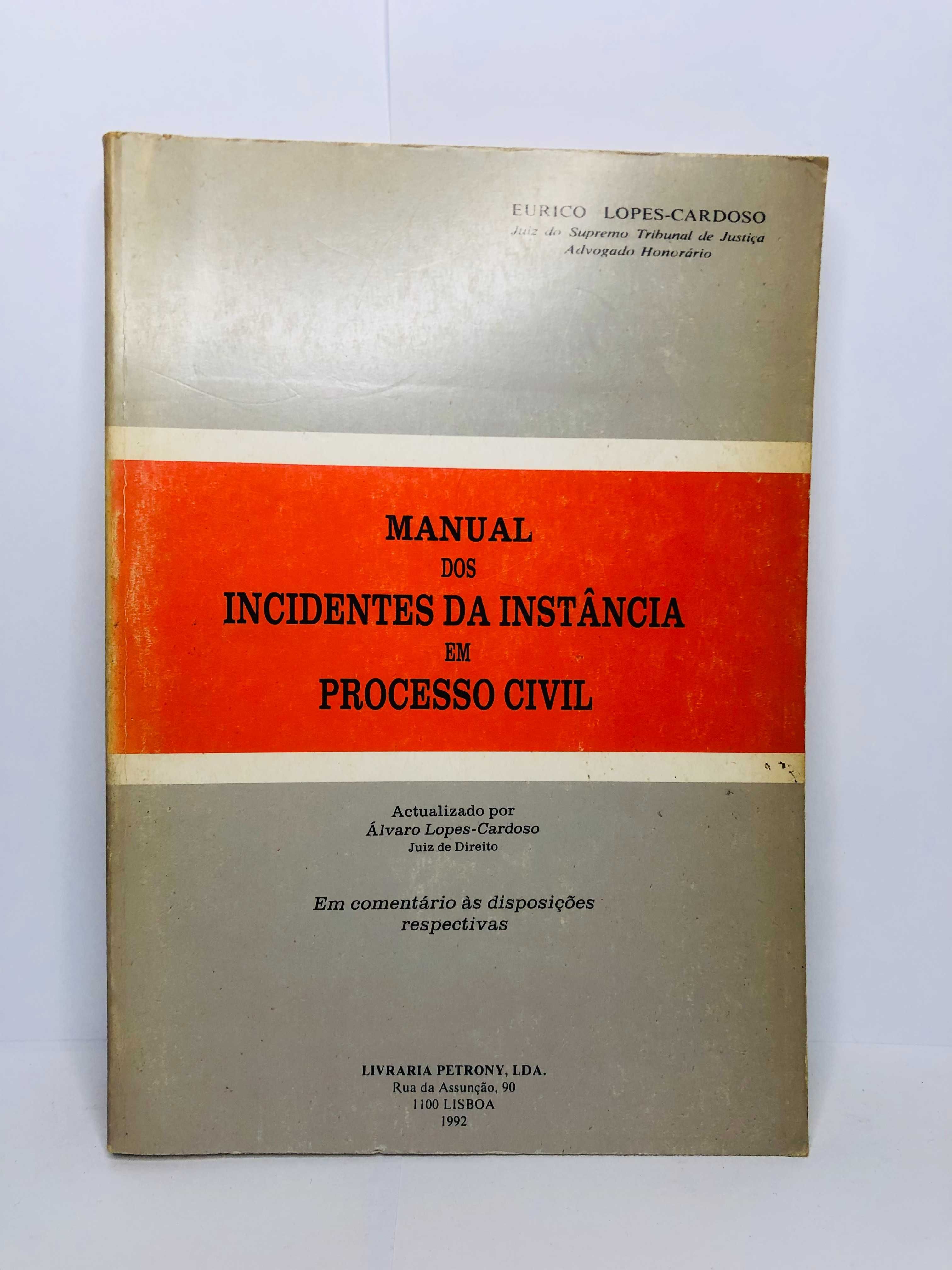 Manual dos Incidentes da Instância em Processo Civil – Eurico Lopes