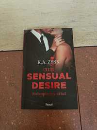Club Sensual Desire - K.A. Zysk