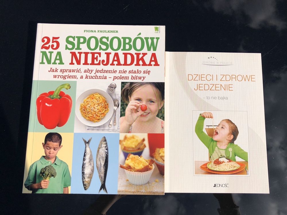 25 sposobów na niejadka/ Dzieci i zdrowe jedzenie 2 książki
