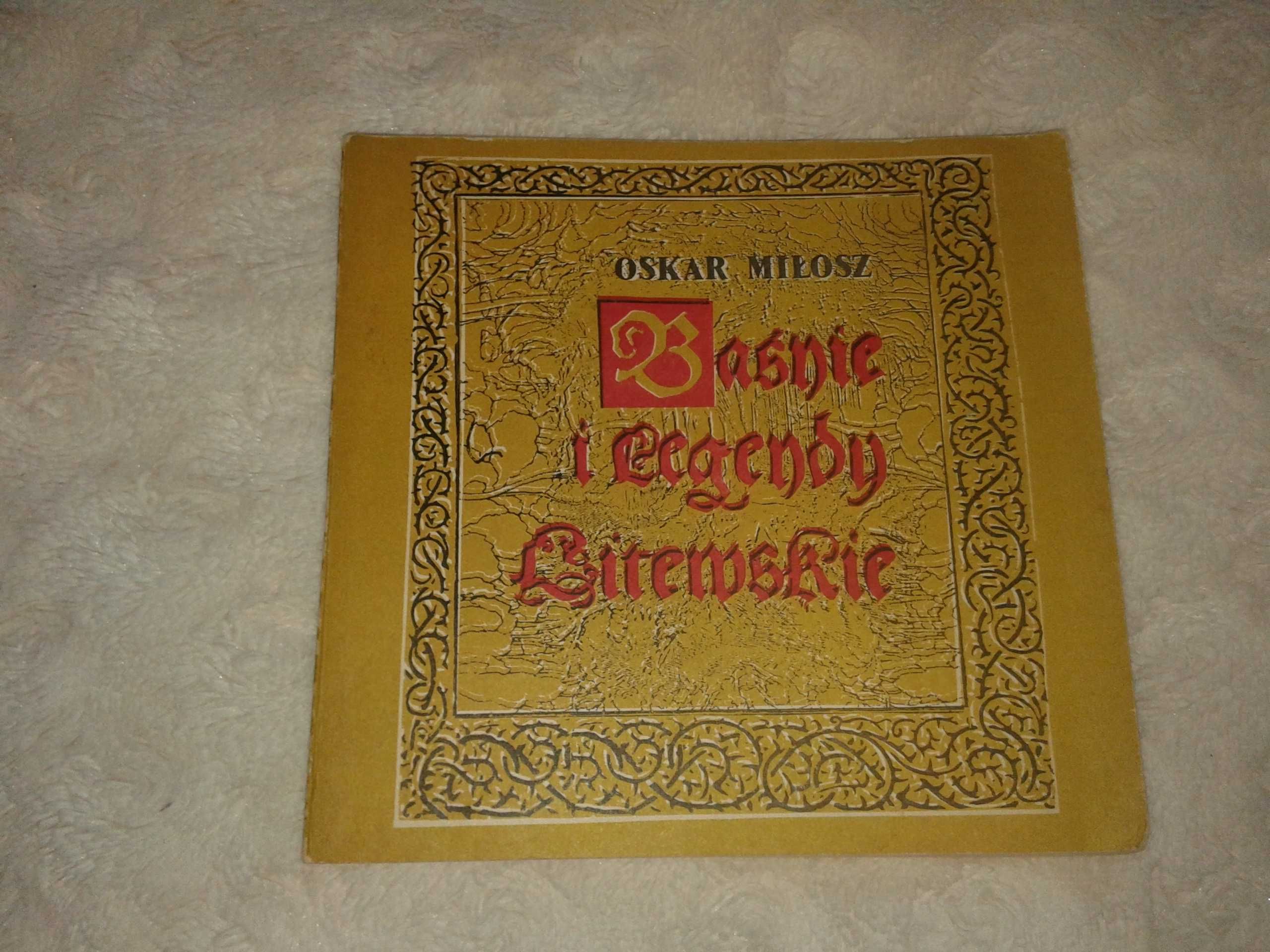 Baśnie i legendy Litewskie - Oskar Miłosz