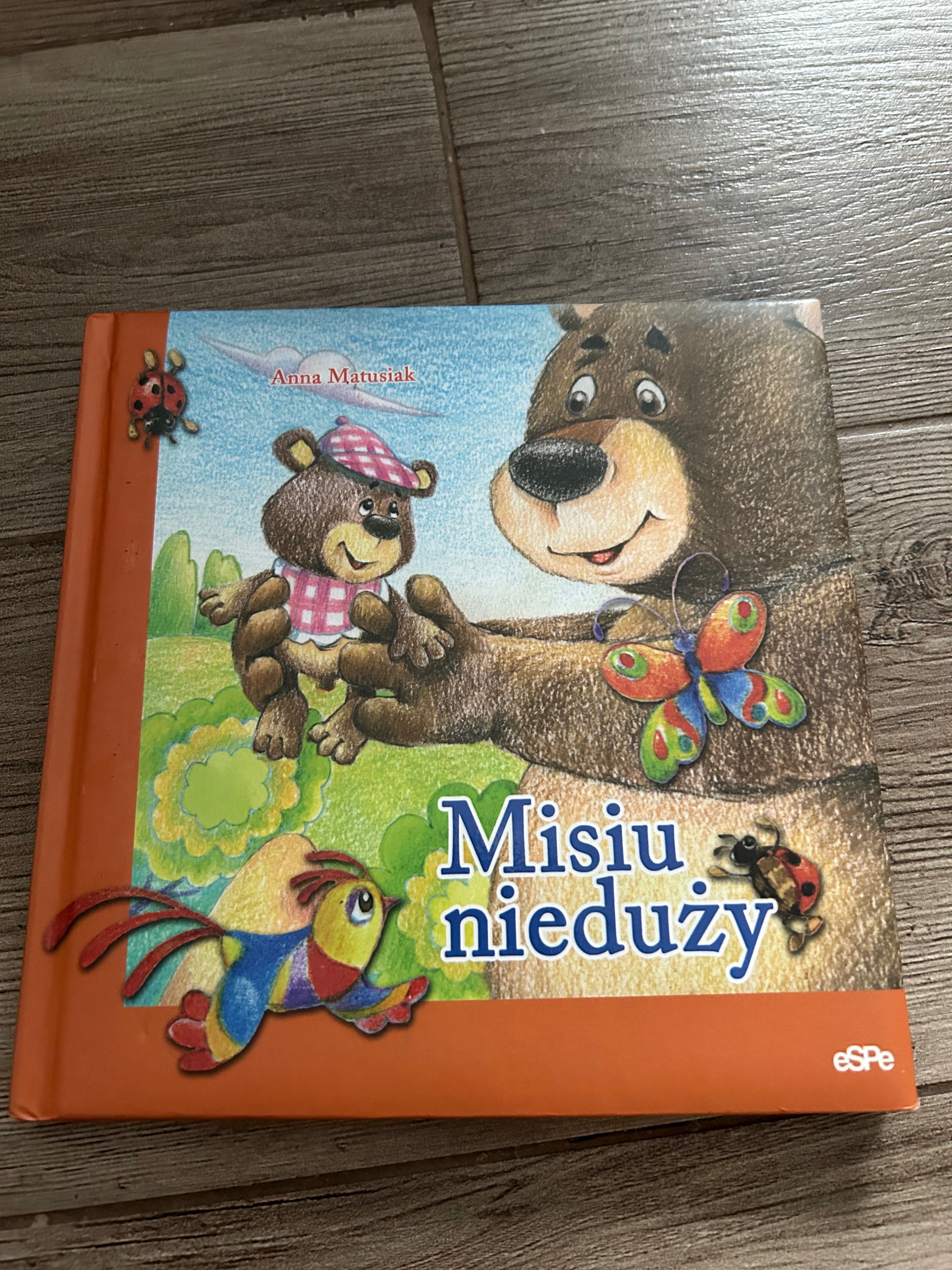 Misiu nieduży. Anna Matusiak