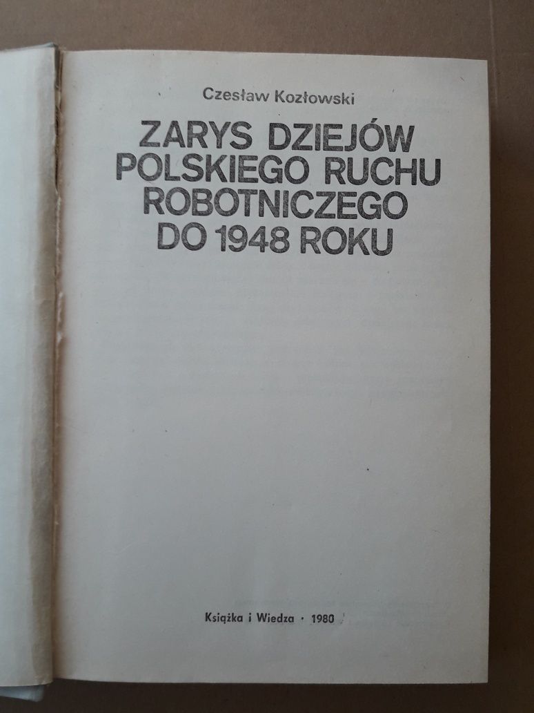 Zarys dziejów Polskiego ruchu robotniczego do roku 1948 - Kozłowski