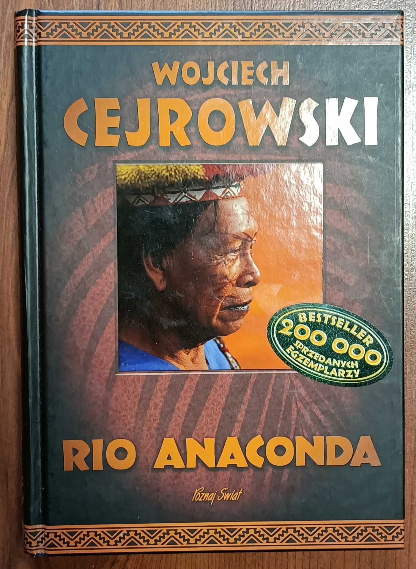 Wojciech Cejrowski Rio Anaconda Gringo i ostatni szaman Carapana