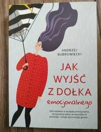 Poradnik jak wyjść z dołka emocjonalnego Bubrowiecki nowa książka