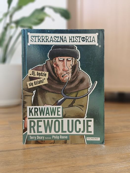 Strrraszna historia Krwawe rewolucje Terry Deary