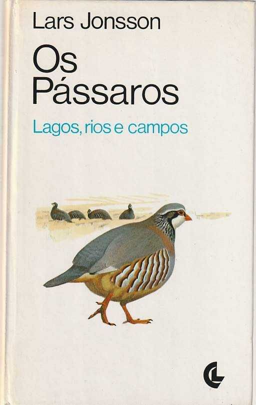 Os pássaros – Lagos, rios e campos-Lars Jonsson-Círculo de Leitores