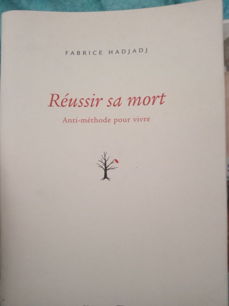 Fabrice Hadjadj Reussir sa mort