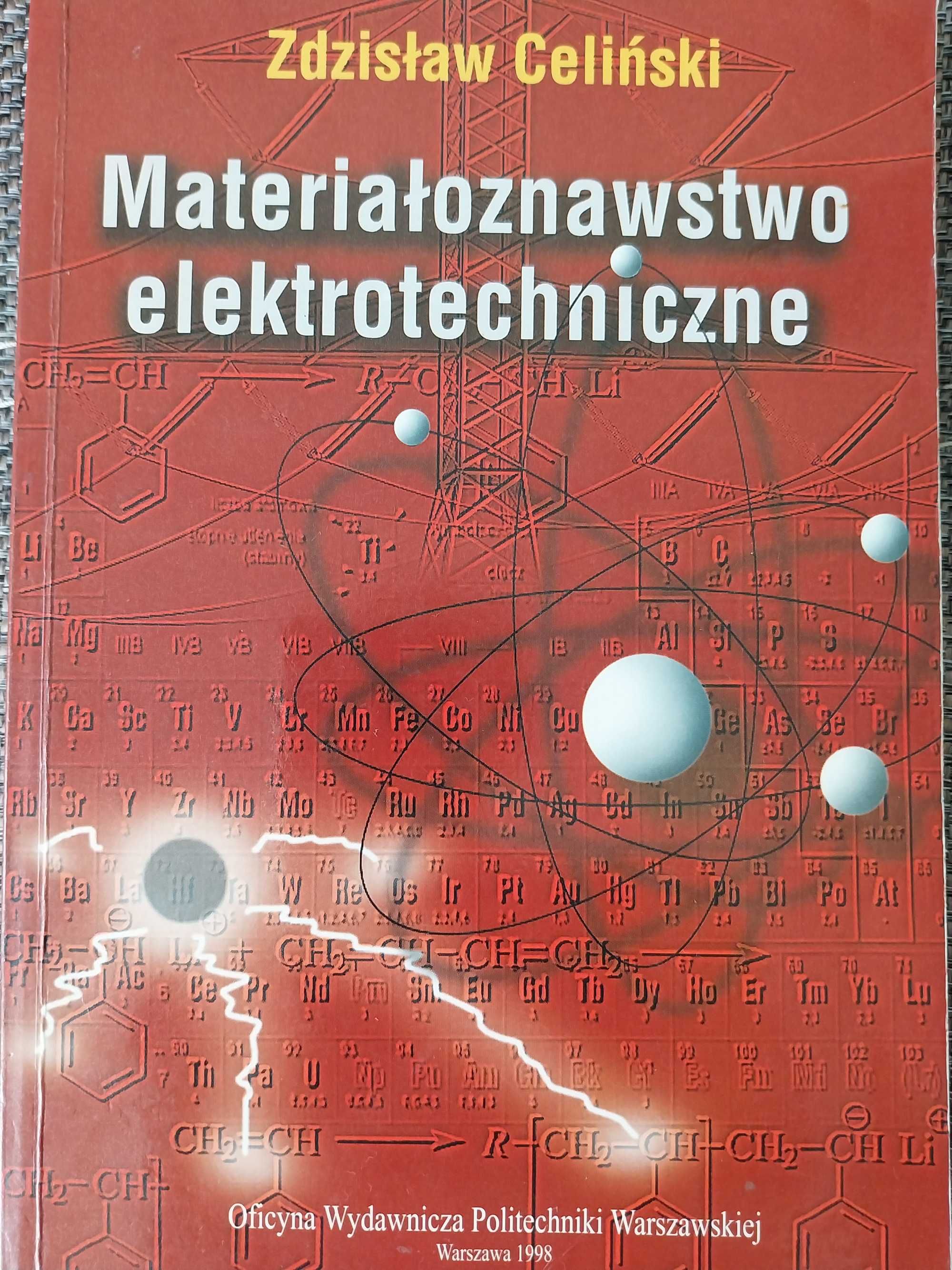 Materiałoznawstwo elektrotechniczne Zdzisław Celiński