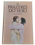 Os Prazeres do Sexo, de Alex Comfort