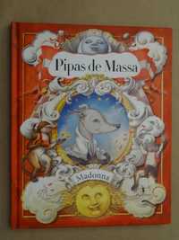 Pipas de Massa de Madonna