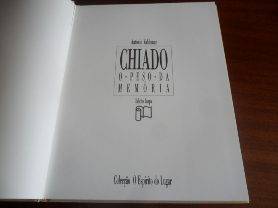 "CHIADO - O Peso da Memória" de António Valdemar - 1ª Edição de 1989