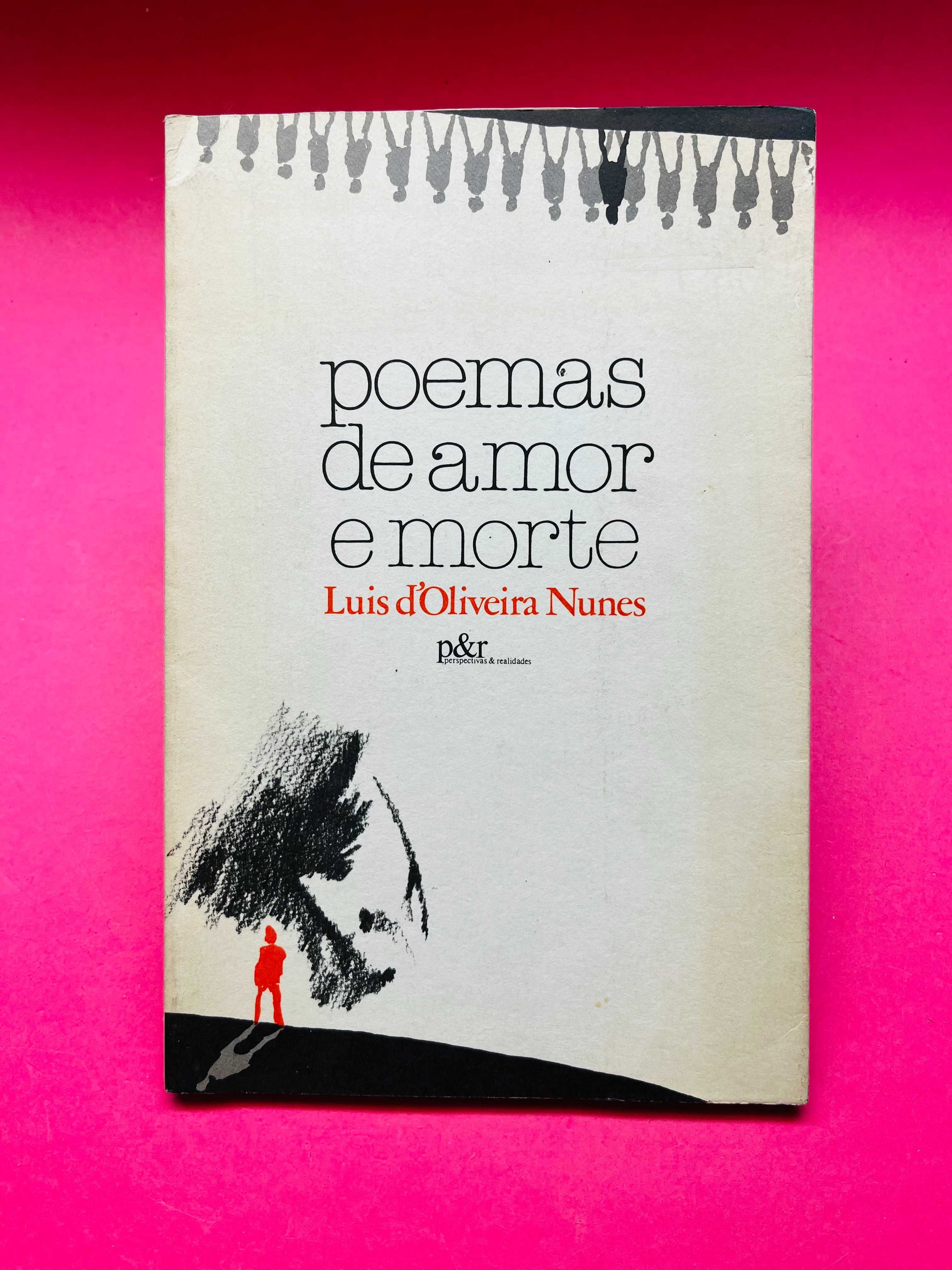POEMAS DE AMOR DE MORTE - Luis d'Oliveira Nunes