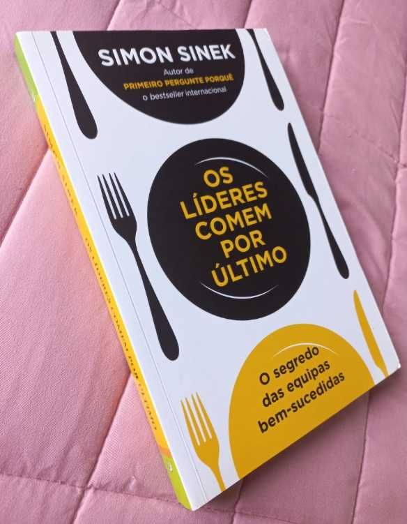 Os Líderes Comem por Último - Simon Sinek