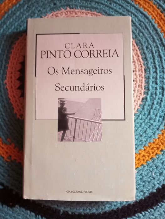 Clara Pinto Correia - Os mensageiros secundários