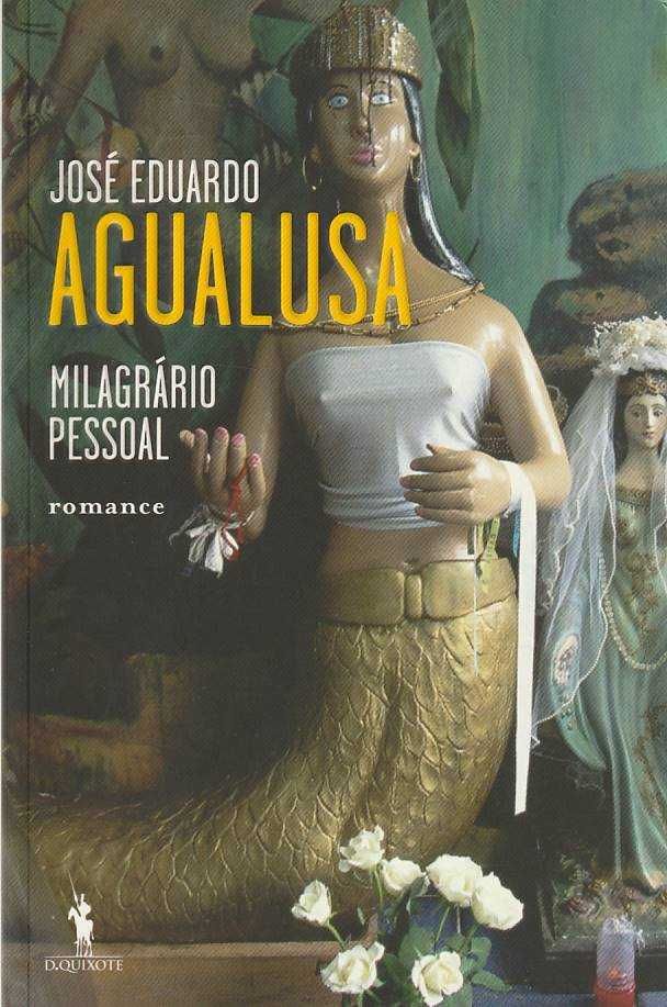 Milagrário pessoal (1ª ed.)-José Eduardo Agualusa-Dom Quixote