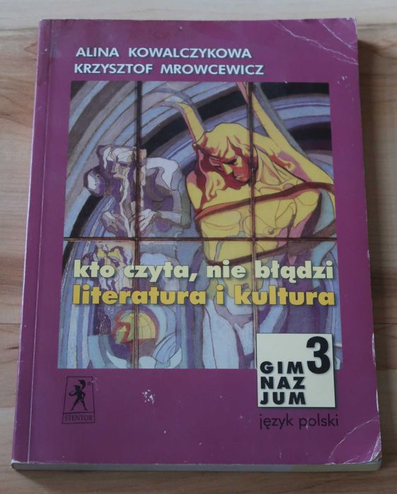 Kto czyta, nie błądzi, Literatura i kultura - gimnazjum 3