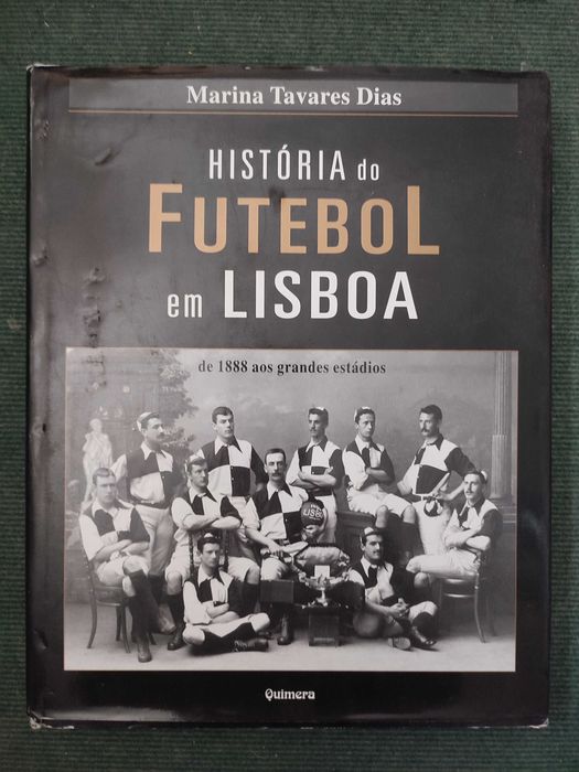 História do Futebol em Lisboa - Marina Tavares Dias
