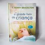 O Grande Livro da Criança / T. Berry Brazelton
O desenvolvimento emoci
