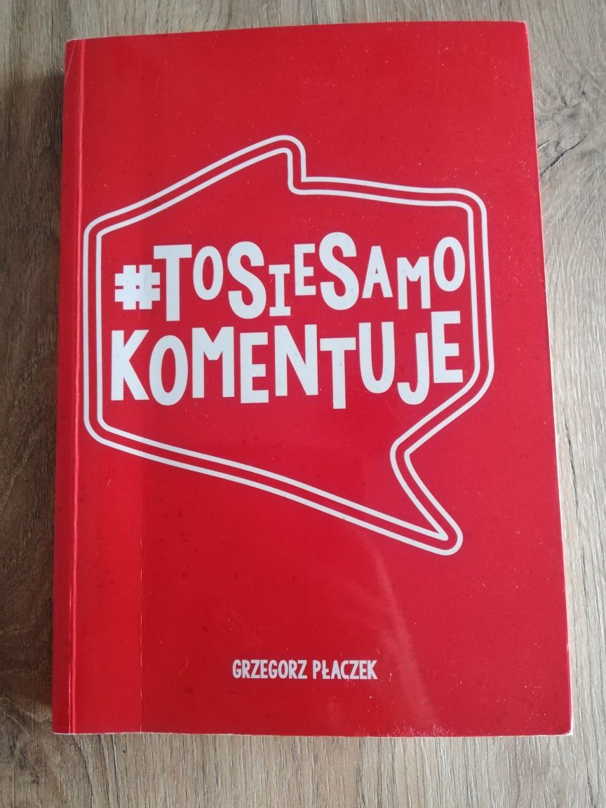 Grzegorz Płaczek. To się samo komentuje