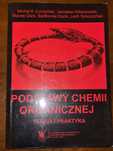 Podstawy chemii organicznej. Teoria i praktyka