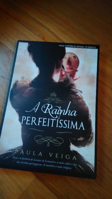 Livro "A Rainha Perfeitíssima" de Paula Veiga