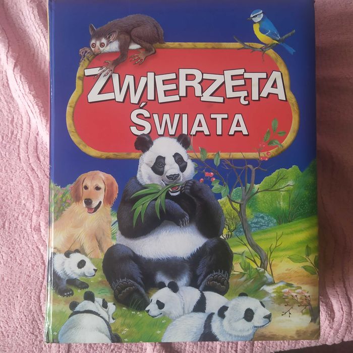 moja pierwsza encyklopedia i zwierzęta świata
