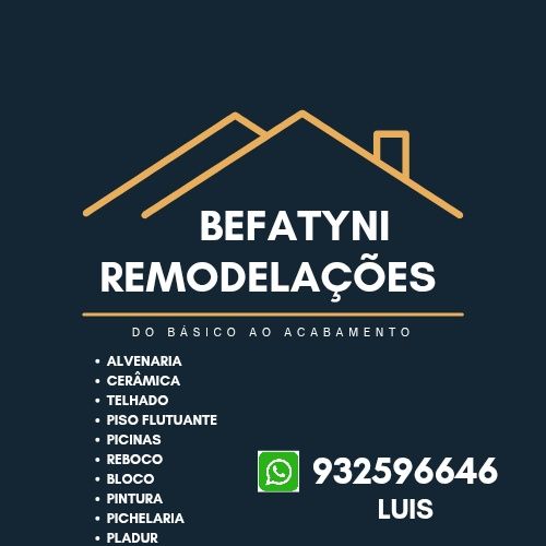 Befatyni Remodelações trabalho de qualidade e competência