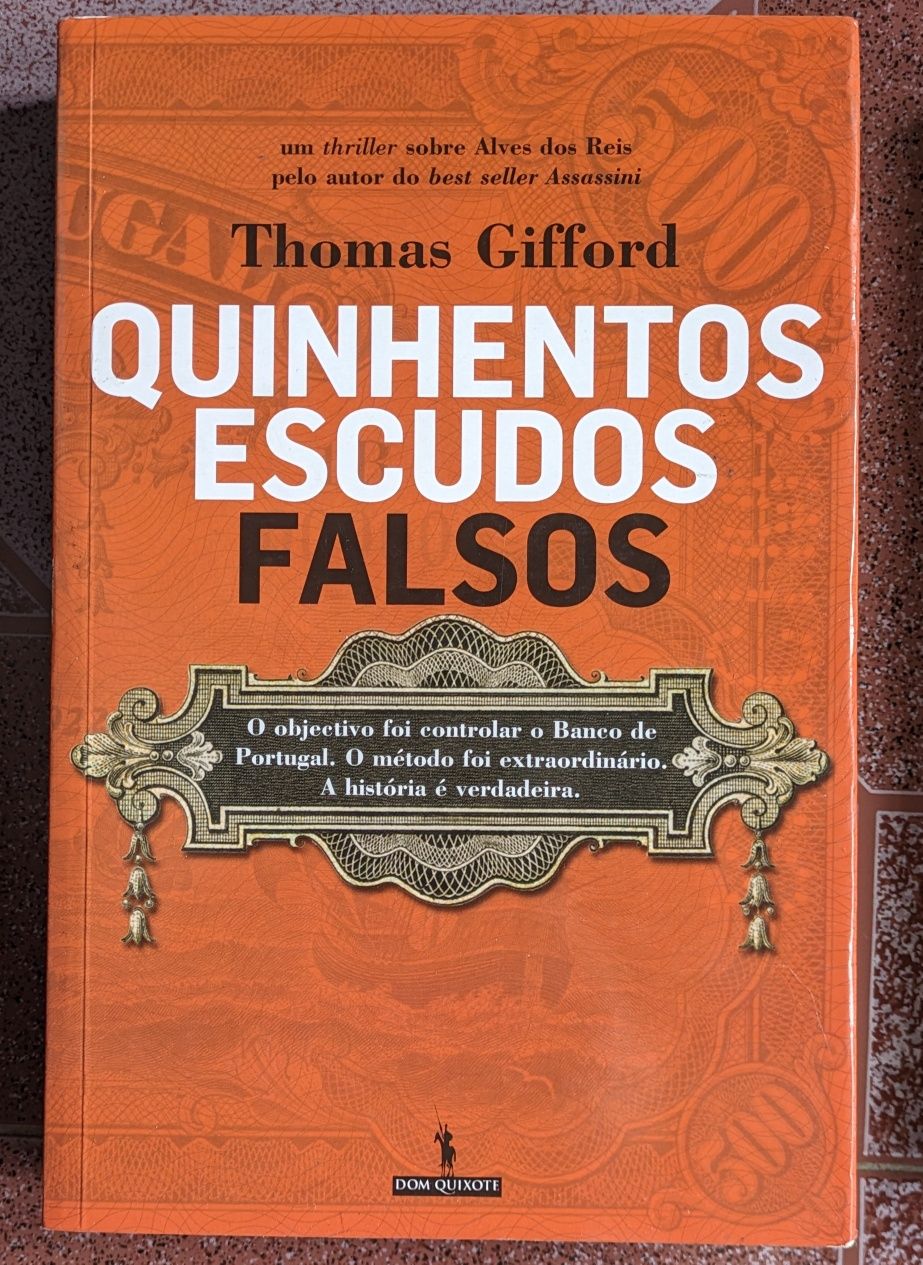 Quinhentos Escudos Falsos - Thomas Gifford