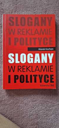 Slogany w reklamie i polityce - Marek Kochan